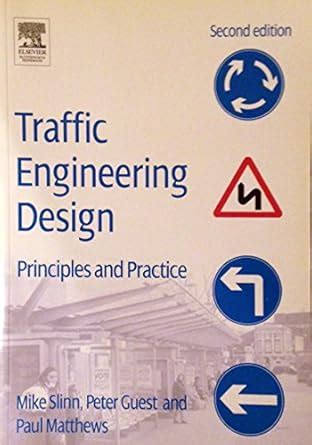 Traffic Engineering Design: Principles and Practice : Slinn, Mike ...