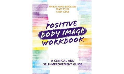 Buy Positive Body Image Workbook: A Clinical and Self-Improvement Guide ...