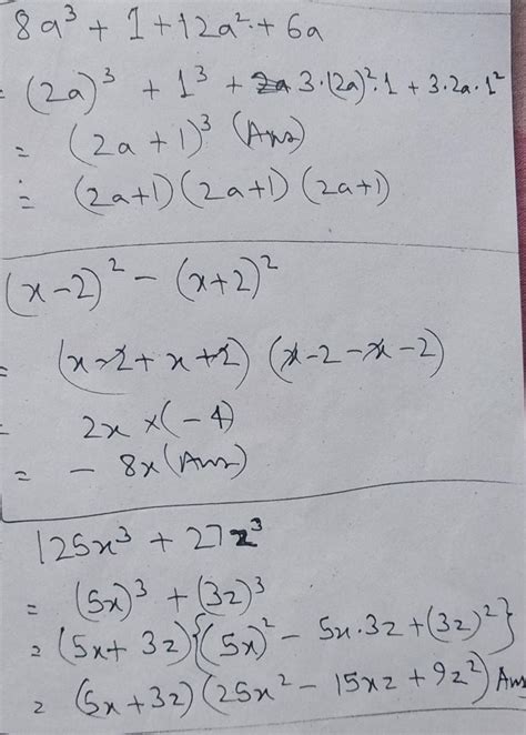 1. 8a^(3)+1+12a^(2)+6a2. (x - 2) ^ 2 - (x + 2) ^ 23. 125x ^ 3 + 27z ...