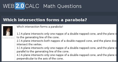 View question - Which intersection forms a parabola?