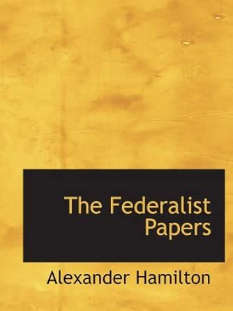 The Federalist Papers : Amazon.in: Books