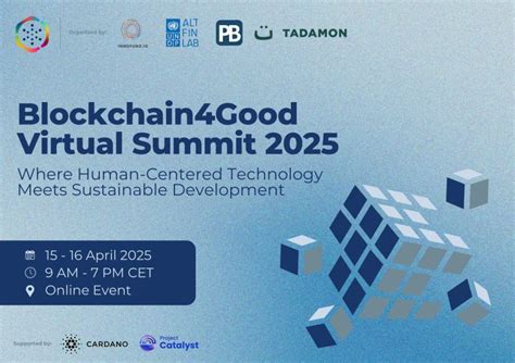 Blockchain for Good Summit 2025: Putting People First in the Crypto Era ...