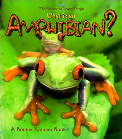 Buy What Is an Amphibian? (The Science of Living Things) Book Online at ...