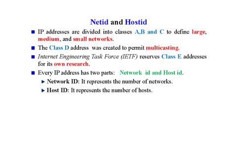 13 - hello - Netid and Hostid IP addresses are divided into classes A,B ...