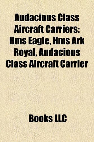 Audacious Class Aircraft Carriers : LLC, Books: Amazon.in: Books