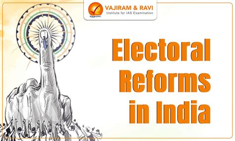 Electoral Reforms in India, UPSC Notes