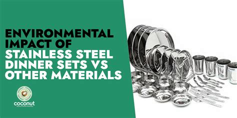 The Environmental Impact Of Stainless Steel Dinner Sets Vs. Other Mate ...
