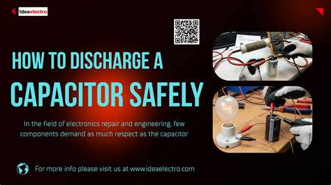 How To Safely Discharge A Capacitor Without Risking Your Life