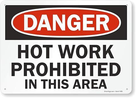 SmartSign"Danger - Hot Work Prohibited In This Area" Sign | 10" x 14 ...