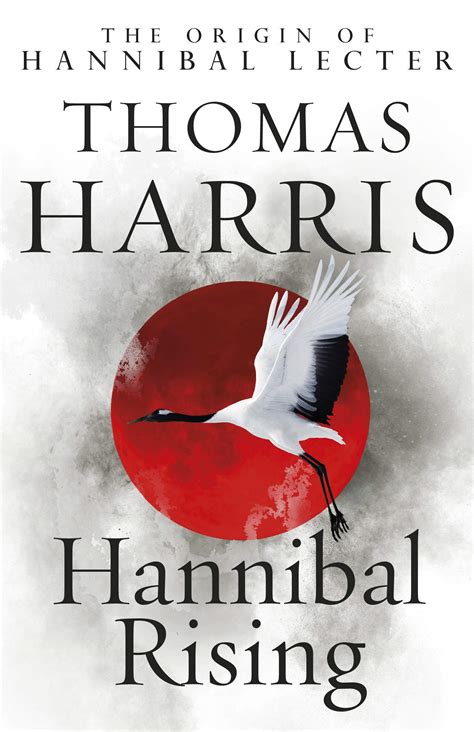 Hannibal Rising: (Hannibal Lecter): 4: Amazon.co.uk: Harris, Thomas ...