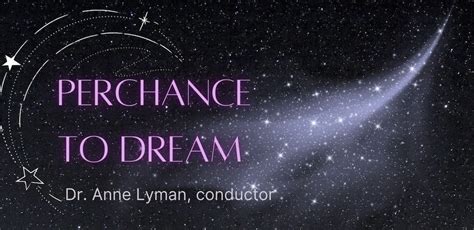 Cora Voce presents PERCHANCE TO DREAM, Calvary Presbyterian Church ...