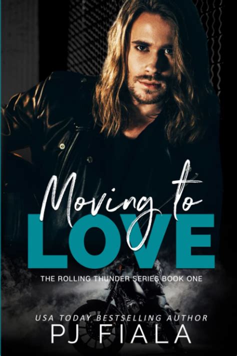 Moving to Love: 1 (Rolling Thunder) : Fiala, Pj, Carroll, Mitzi: Amazon ...