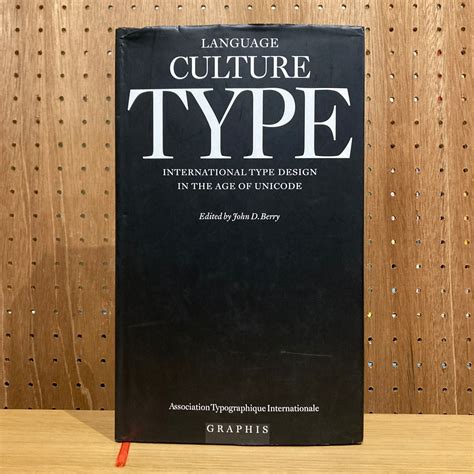Language Culture Type: International Type Design in the Age of Unicode ...