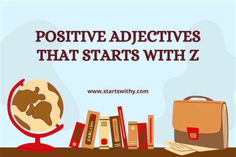 60+ Positive Adjectives That Starts With Z