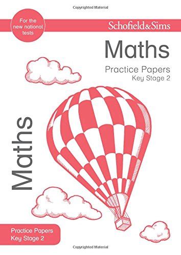 Key Stage 2 Maths Practice Papers (Schofield & Sims Practice Papers ...