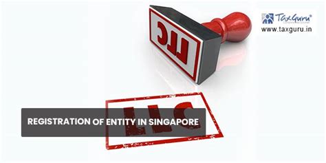 Registration of Entity in Singapore