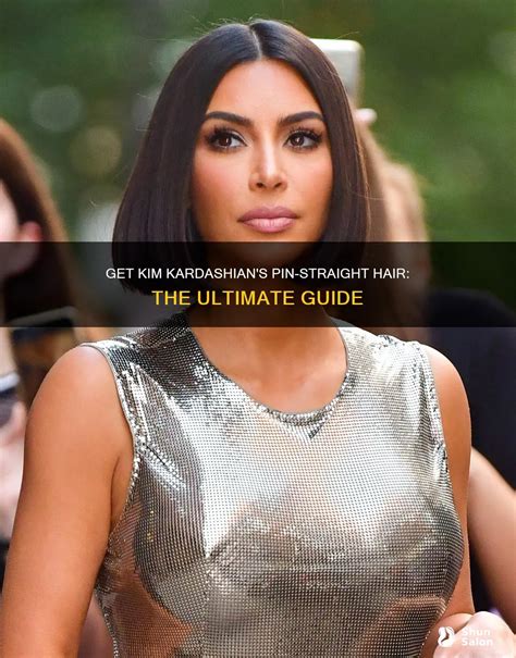 Get Kim Kardashian's Pin-Straight Hair: The Ultimate Guide | ShunSalon