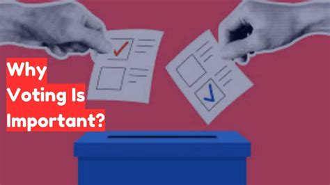 10 Reasons Why Voting Is Important -Making Your Voice Heard