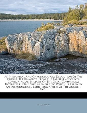 Buy An Historical And Chronological Deduction Of The Origin Of Commerce ...