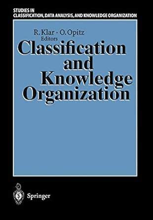Classification and Knowledge Organization: Proceedings of the 20th ...