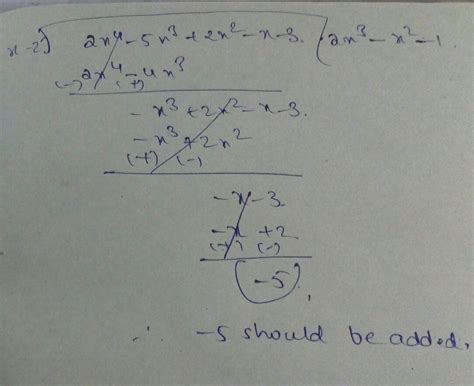 What must be added to 2x^4-5x^3+2x^2-x-3 so that the result is exactly ...