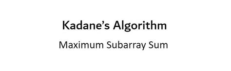 Image result for Kadane's Algorithm C