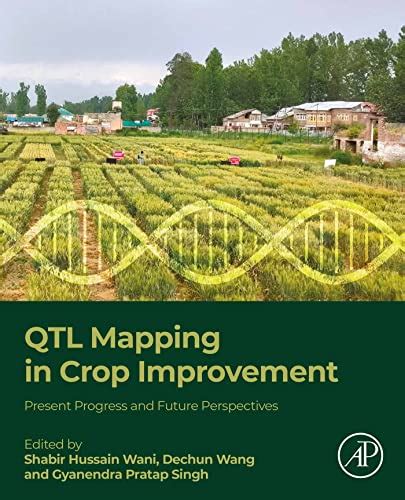 QTL Mapping in Crop Improvement: Present Progress and Future ...