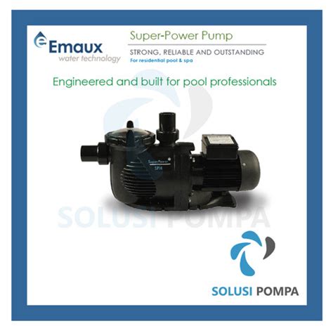 Promo Pompa Air Kolam Renang Emaux SPH100 1 HP Super Power Pump Cicil 0 ...