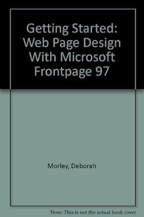 Buy Getting Started: Web Page Design With Microsoft Frontpage 97 Book ...