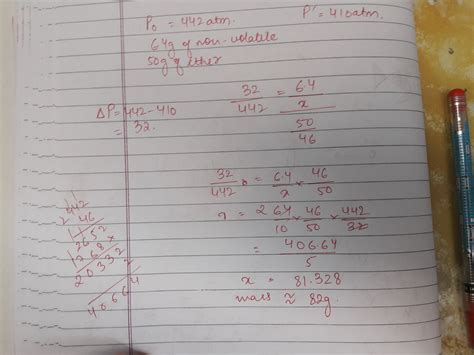The vapour pressure of diethyl ether is 442 atm.when 6.4g of a non ...