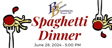 Bianchi Barbarotta Foundation Spaghetti Dinner, 32 Bel Air Ave ...