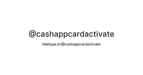 @cashappcardactivate — Teletype