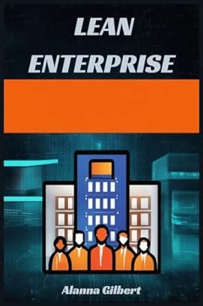Buy Lean Enterprise: Transforming Organizations Through Agile ...