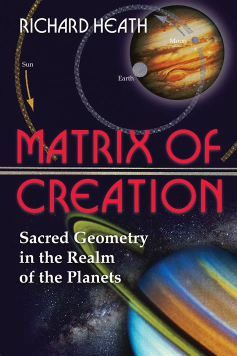 Matrix of Creation | Book by Richard Heath | Official Publisher Page ...