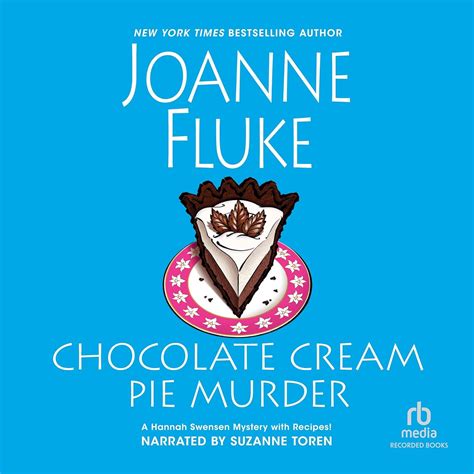 Chocolate Cream Pie Murder (The Hannah Swensen Mysteries) : Joanne ...