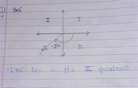 draw the angles of the following measures and determine their quadrants ...