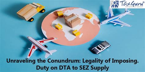 Legality of Imposing Export Duty on DTA to SEZ Supply