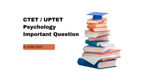 CTET / UPTET Psychology Important Question - Vidhyarthi Portal