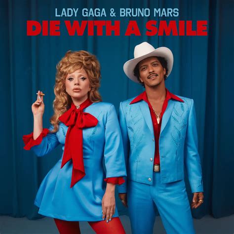 Die With A Smile by Lady Gaga, Bruno Mars: Listen on Audiomack