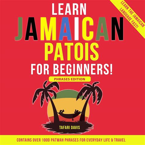 Learn Jamaican Patois For Beginners - Learn The Jamaican Language Fast ...