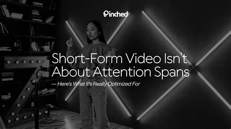 Tech (Discover) - Short-Form Video Isn’t About Attention Spans — Here’s ...