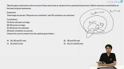 [Video] Q35 - Take the given statements to be true even if they seem to ...