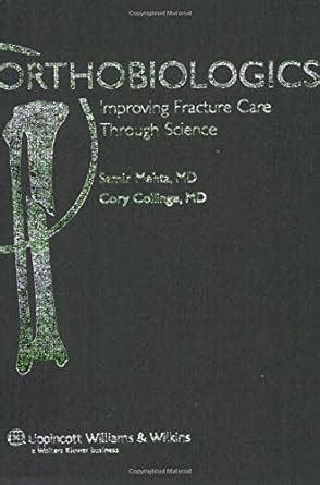 Buy Orthobiologics: Improving Fracture Care Through Science Book Online ...