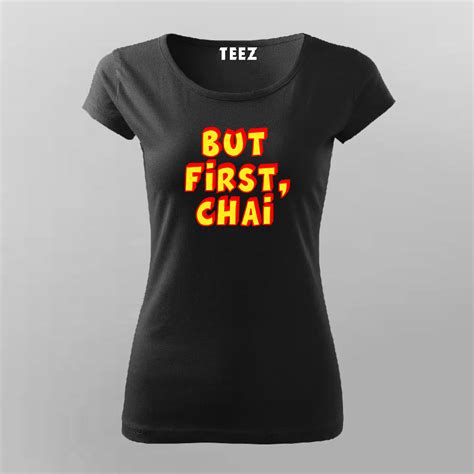Funny Hindi Urdu Meme Chai T-Shirt For Women – TEEZ.in