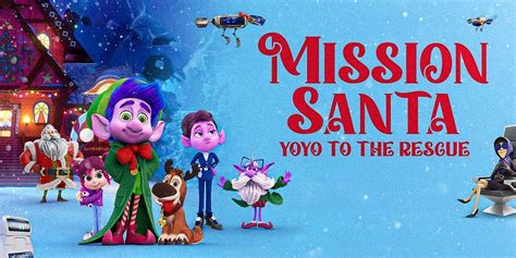 Mission Santa: Yoyo to the Rescue (2025) - Movie | Reviews, Cast ...