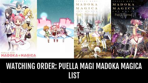 Watching Order: Puella Magi Madoka Magica - by Kaeseolin | Anime-Planet