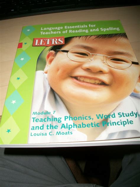 LETRS Module 7 Teaching Phonics, Word Study and the Alphabetic ...