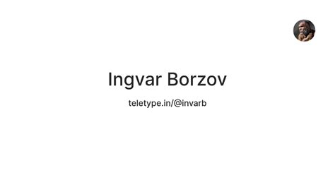 Ingvar Borzov — Teletype