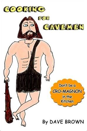 Buy Cooking for Cavemen Book Online at Low Prices in India | Cooking ...