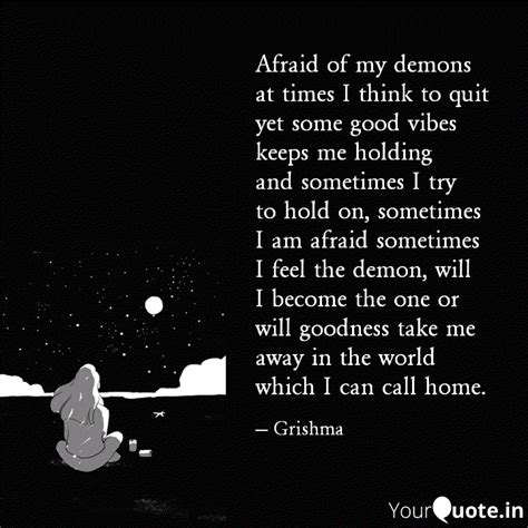 Afraid of my demons at ti... | Quotes & Writings by Grishma Doshi ...